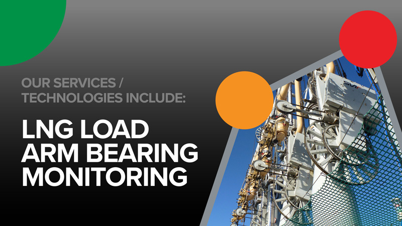 LNG Load Arm Bearing Monitoring